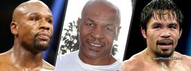 Floyd Mayweather Jr - Mike Tyson - Manny Pacquiao, Free Facebook Timeline Profile Cover, Celebrity