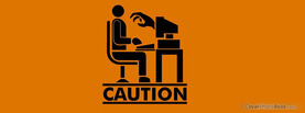 Computer Caution, Free Facebook Timeline Profile Cover, Funny