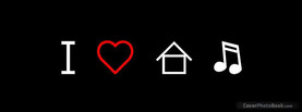I Love House Music, Free Facebook Timeline Profile Cover, Hobbies