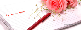Roses I Love You Pen Paper, Free Facebook Timeline Profile Cover, Love
