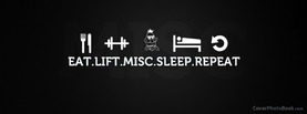 Eat Lift Misc Sleep Repeat, Free Facebook Timeline Profile Cover, Quotes