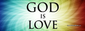 God Is Love Abstract Rainbow, Free Facebook Timeline Profile Cover