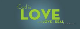 God Is Love is Real, Free Facebook Timeline Profile Cover