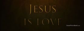 Jesus Is Love, Free Facebook Timeline Profile Cover