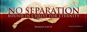 No Separation Bound In Christ, Free Facebook Timeline Profile Cover